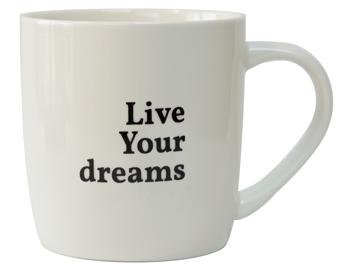 Tasse - Live your dreams