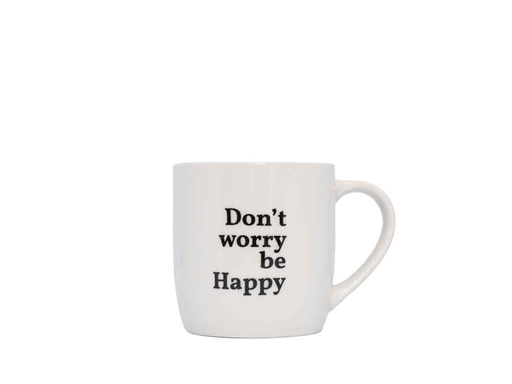Tasse - Dont´t Worry be Happy
