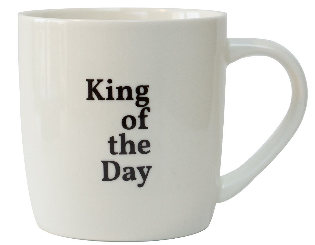 Tasse - King of the Day