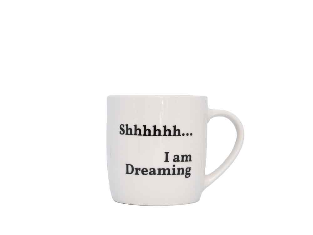 Tasse - Shhhhhh I am dreaming